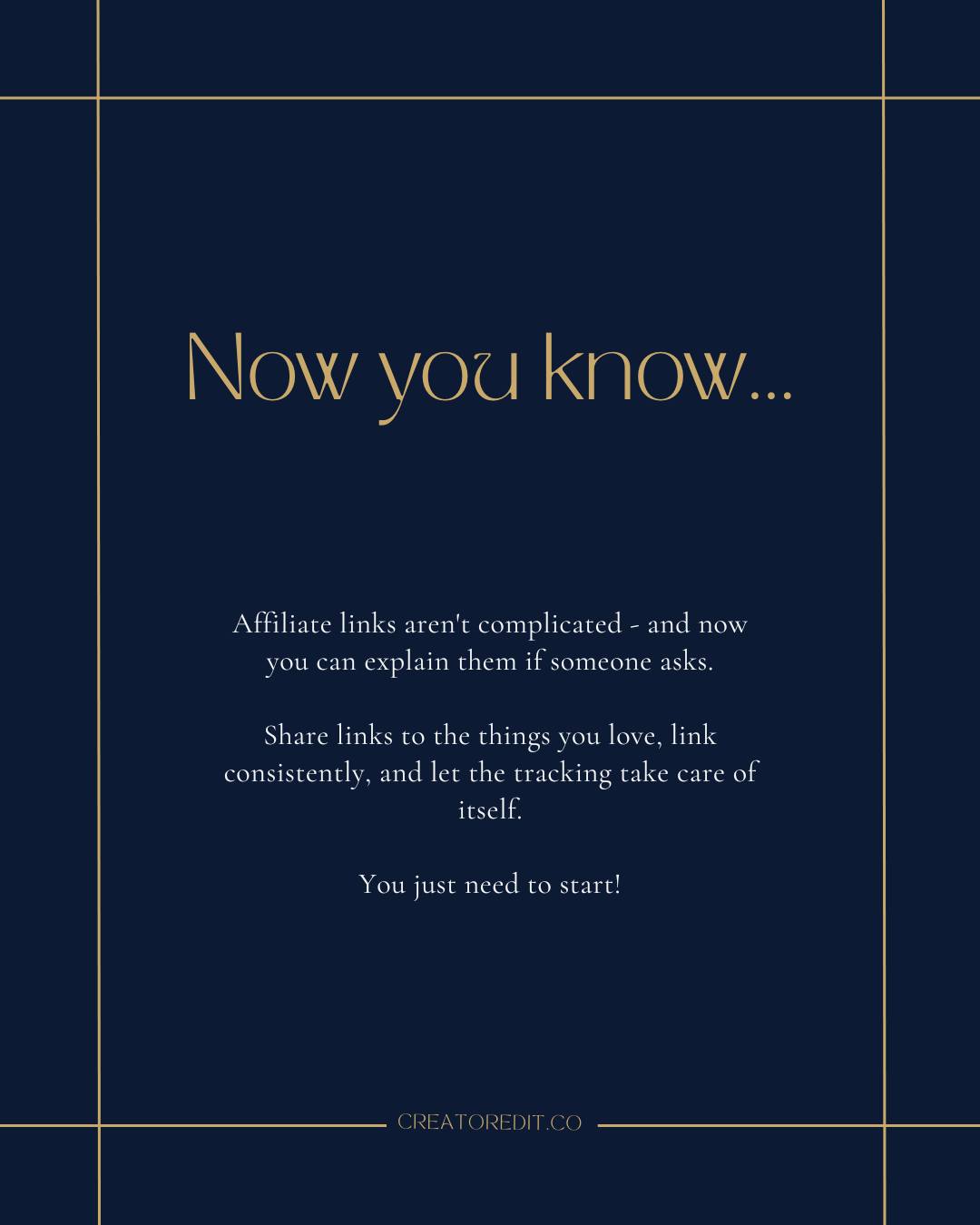 Now you know: Affiliate links aren't complicated - and now you can explain them if someone asks. Share links to the things you love, link consistently, and let the tracking take care of itself. You just need to start! CREATOREDIT.CO
